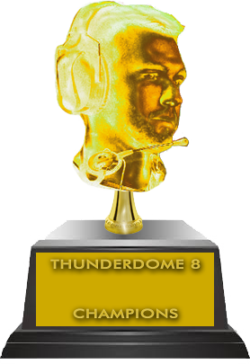 Thunderdome 8 Trophy